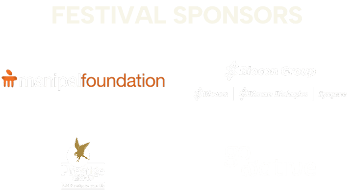 Festival Sponsors - Manipal Foundation, Prestige Group, Go Native, Biocon Group